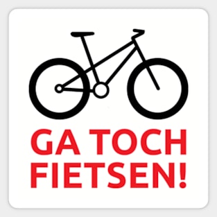 Ga toch fietsen! Magnet